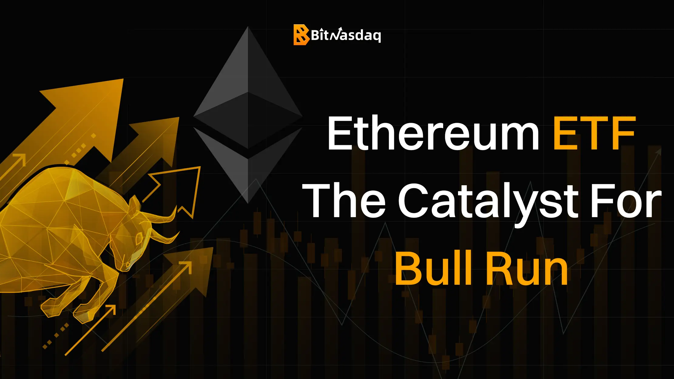 Ethereum ETF, The Catalyst For Bull Run.webp